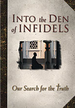 Into the Den of Infidels