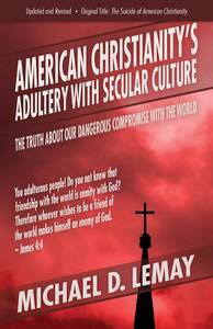 American Christianity's Adultery with Secular Culture