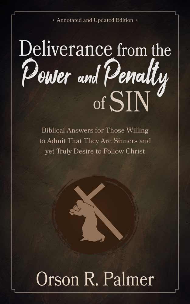 Deliverance from the Power and Penalty of Sin