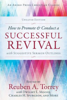 How to Promote and Conduct a Successful Revival