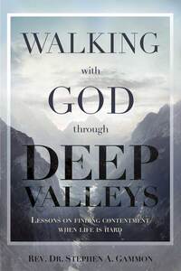Walking with God through Deep Valleys