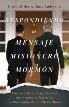 Respondiendo al Mensaje Misionero Mormón