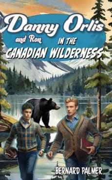 Danny and Ron Orlis in the Canadian Wilderness