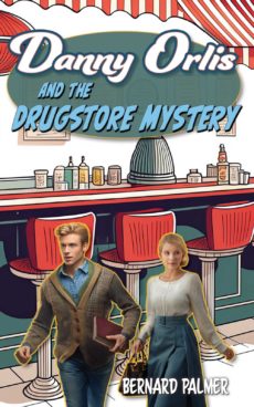 Danny Orlis and the Drugstore Mystery
