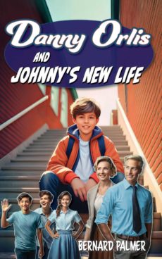 Danny Orlis and Johnny's New Life