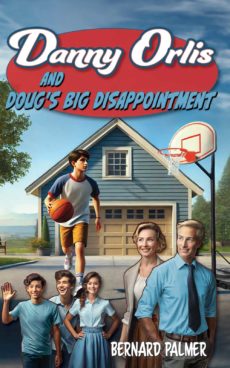 Danny Orlis and Doug's Big Disappointment