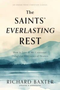 The Saints’ Everlasting Rest