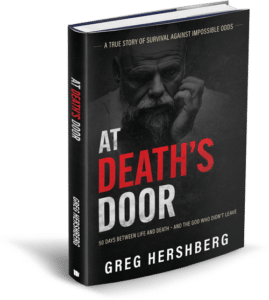 Book cover: 'At Death's Door' by Greg Hershberg, with a black-and-white portrait and bold red title; tagline about survival against impossible odds.