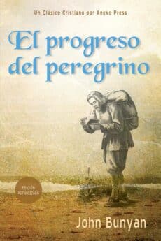 Book cover for El progreso del peregrino by John Bunyan, showing a pilgrim studying a book against a sepia landscape.