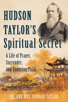 Hudson Taylor's Spiritual Secret