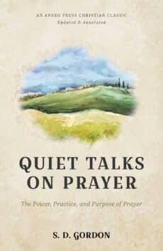 Quiet Talks on Prayer