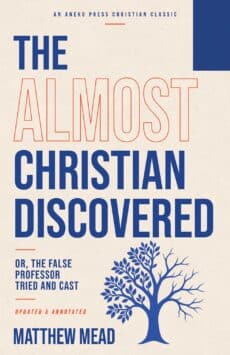 The Almost Christian Discovered